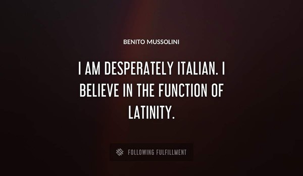 The Best Benito Mussolini Quotes