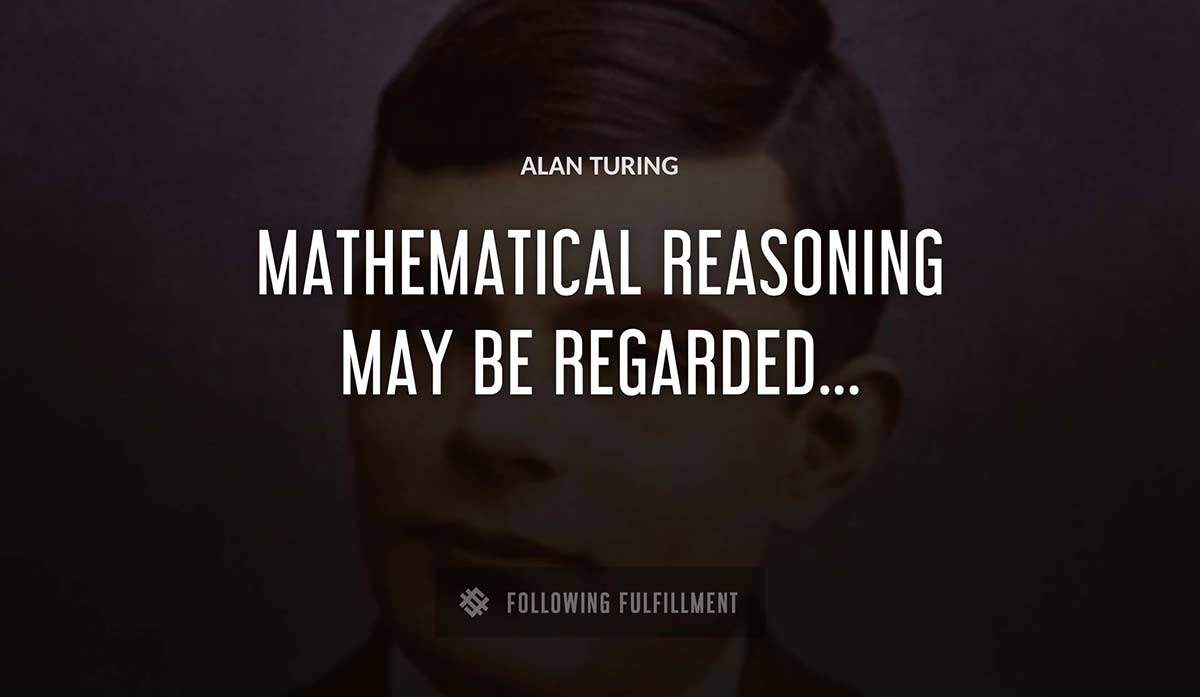 mathematical reasoning may be regarded Alan Turing quote