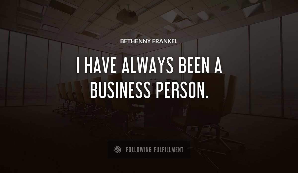 i have always been a business person Bethenny Frankel quote