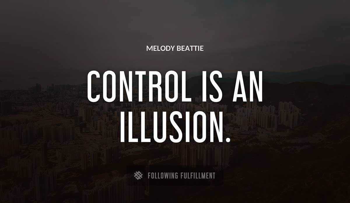 control is an illusion Melody Beattie quote