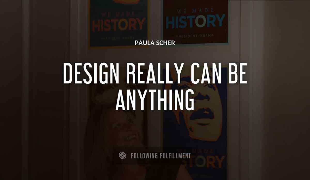 design really can be anything Paula Scher quote