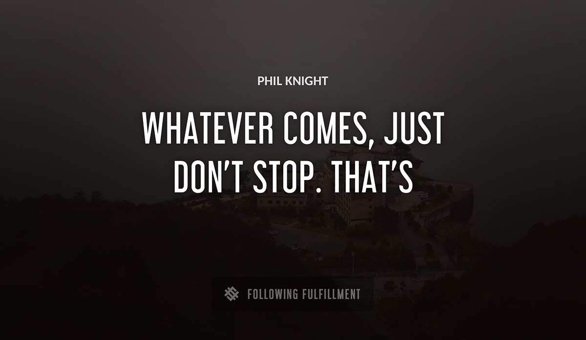 The Best Phil Knight Quotes