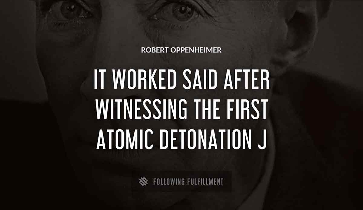 The Best Robert Oppenheimer Quotes