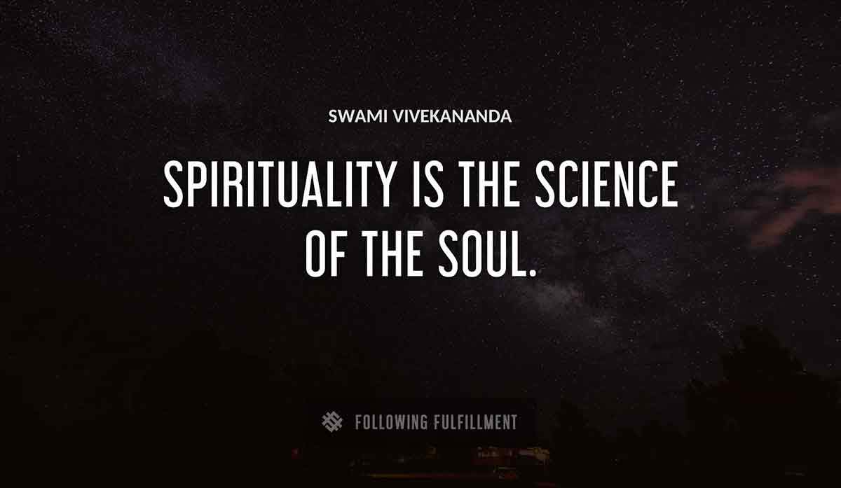 spirituality is the science of the soul Swami Vivekananda quote
