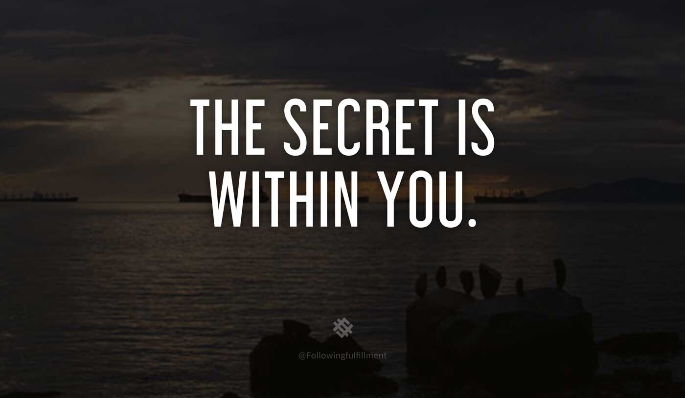 LAW OF ATTRACTION quote The Secret is within you
