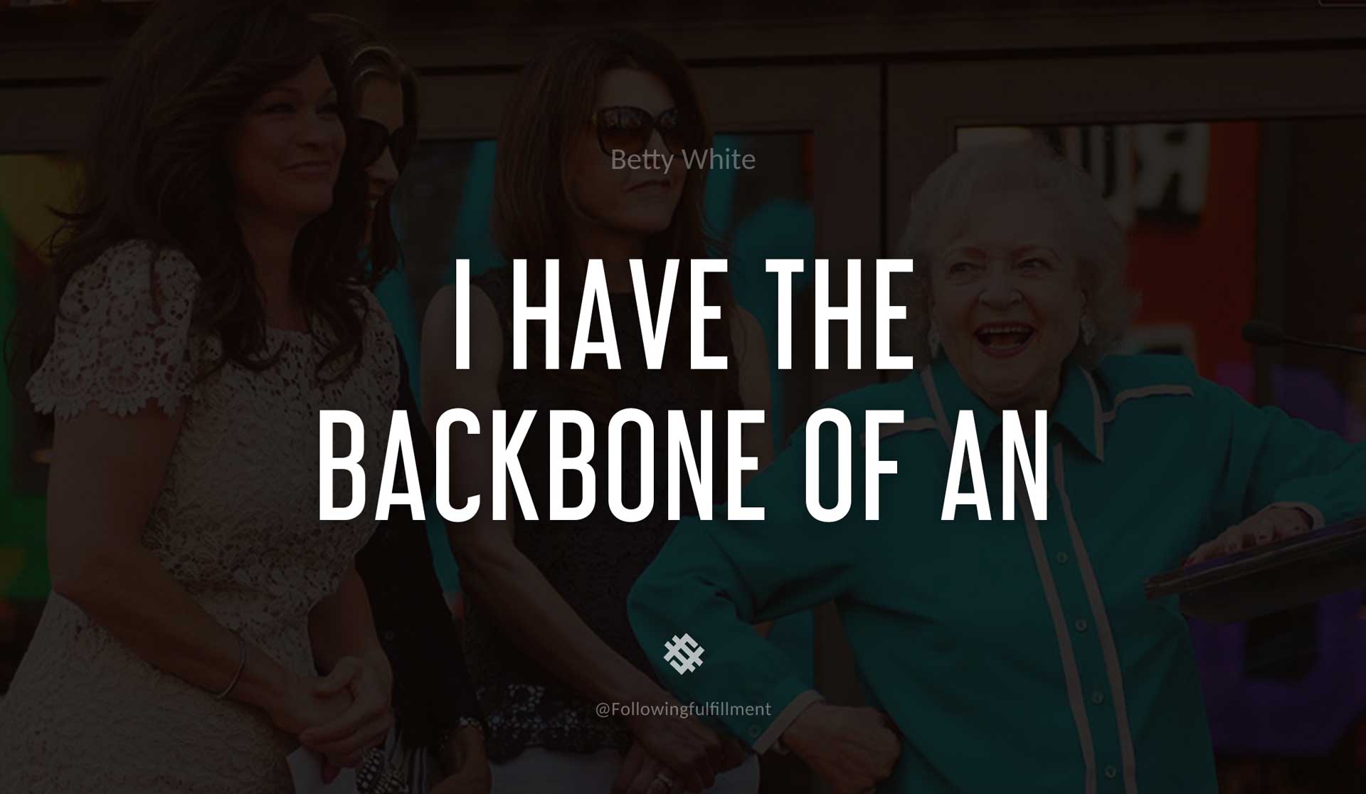 betty white quotes