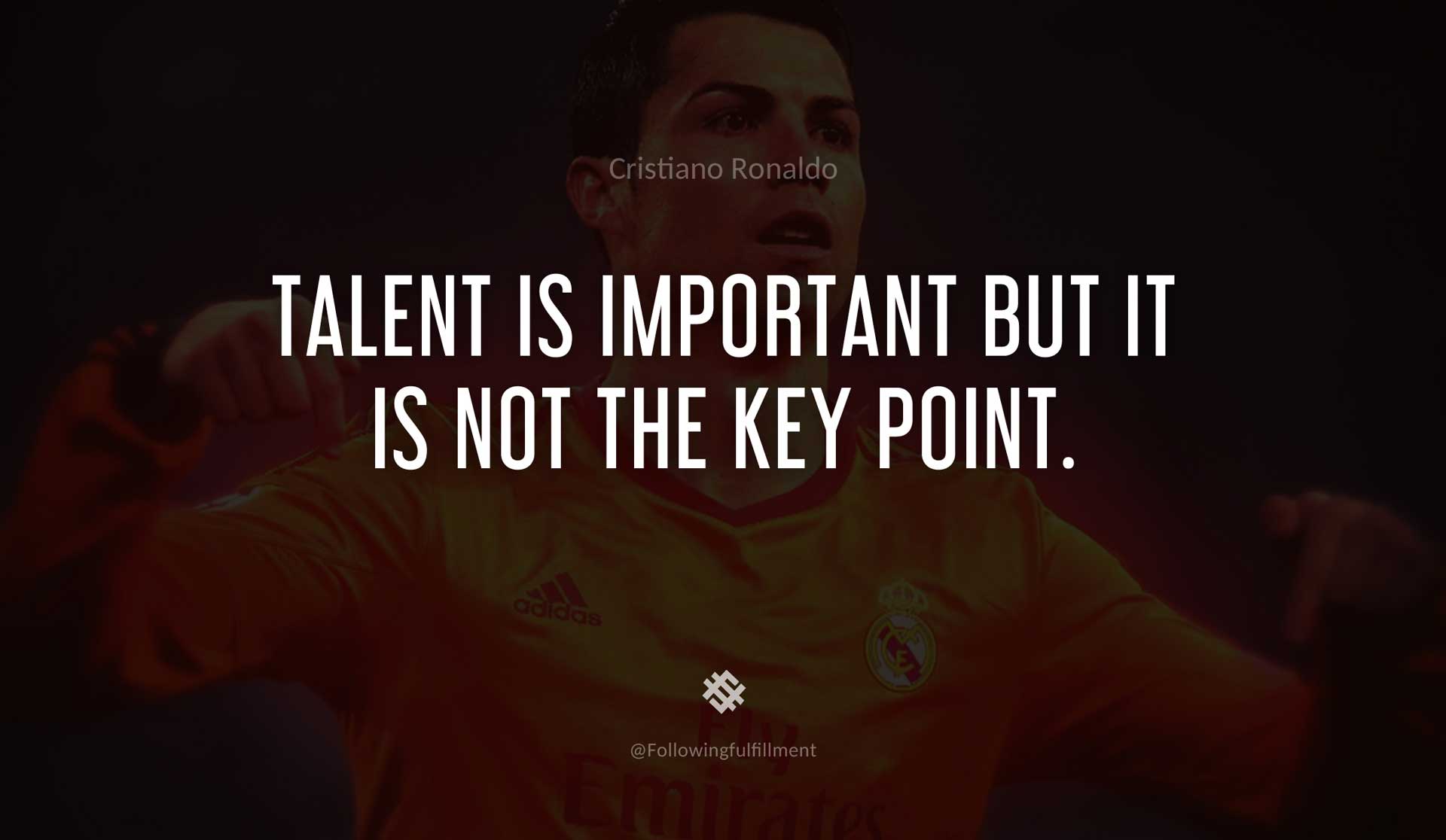 Talent-is-important-but-it-is-not-the-key-point.-CRISTIANO-RONALDO-Quote.jpg
