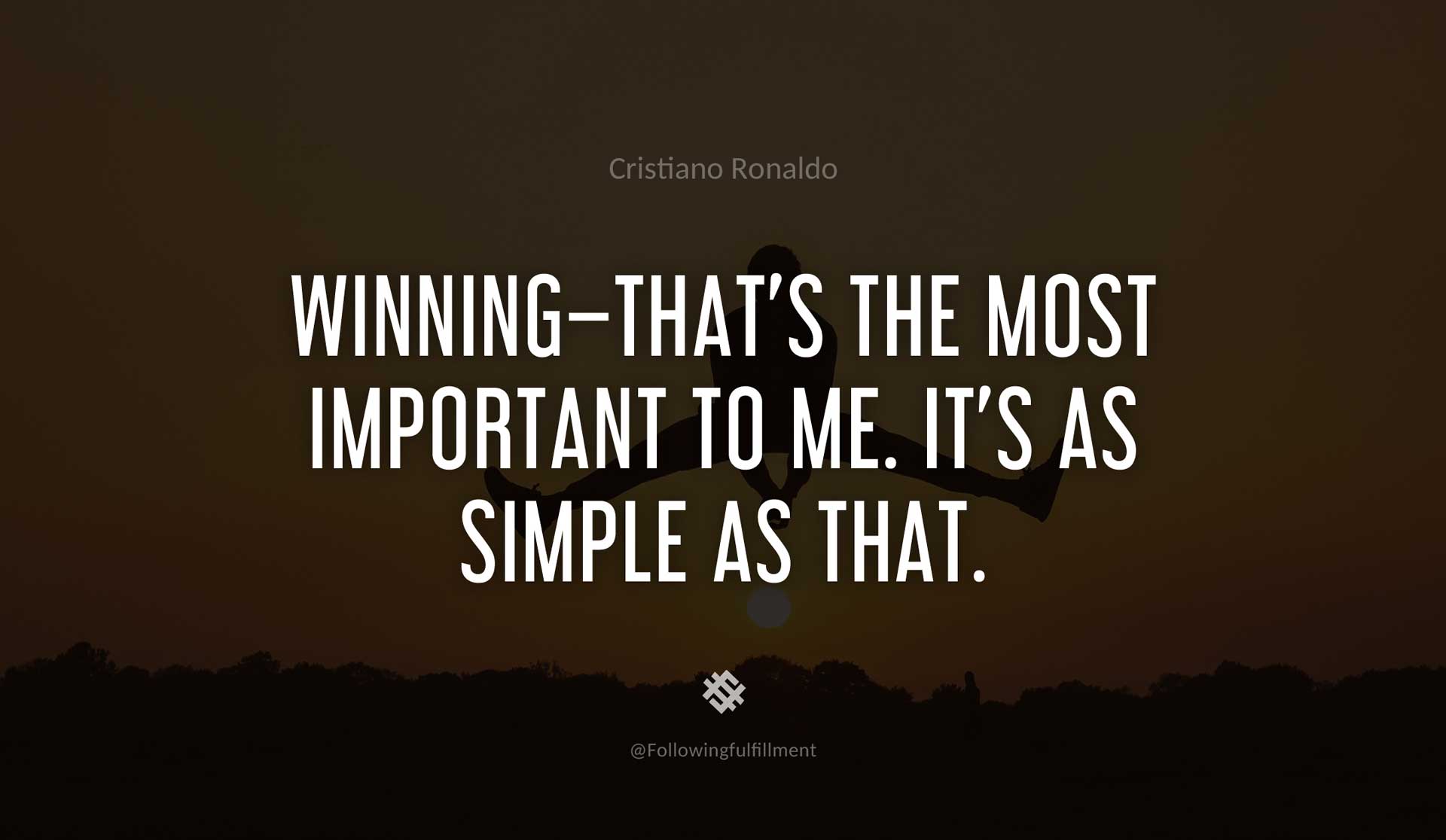 Winning–that's-the-most-important-to-me.-It's-as-simple-as-that.--CRISTIANO-RONALDO-Quote.jpg