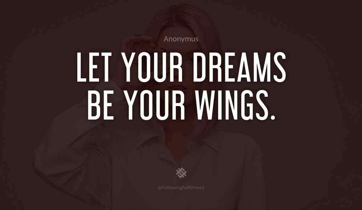 Let your dreams be your wings