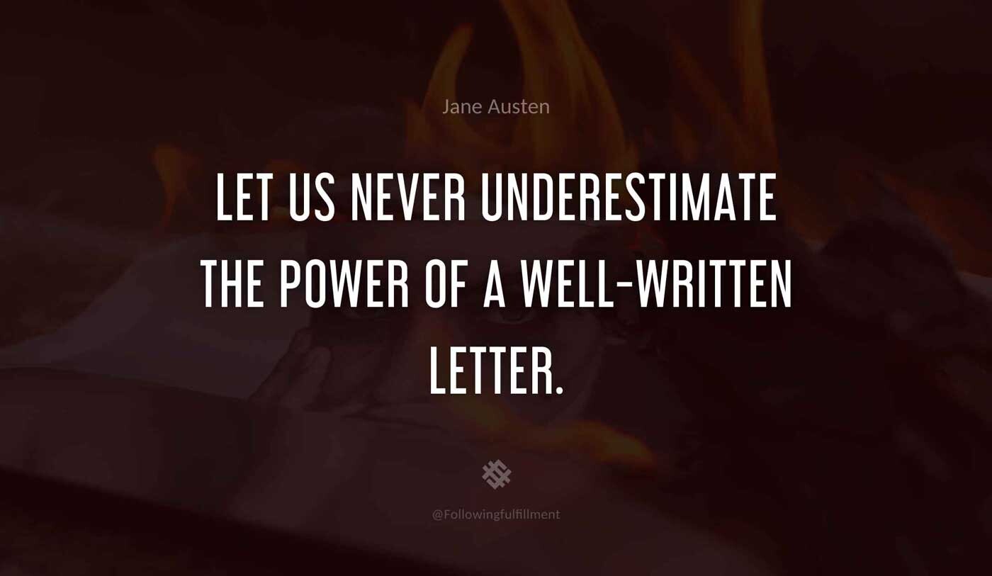 Let-us-never-underestimate-the-power-of-a-well-written-letter.-fahrenheit-451-quote.jpg