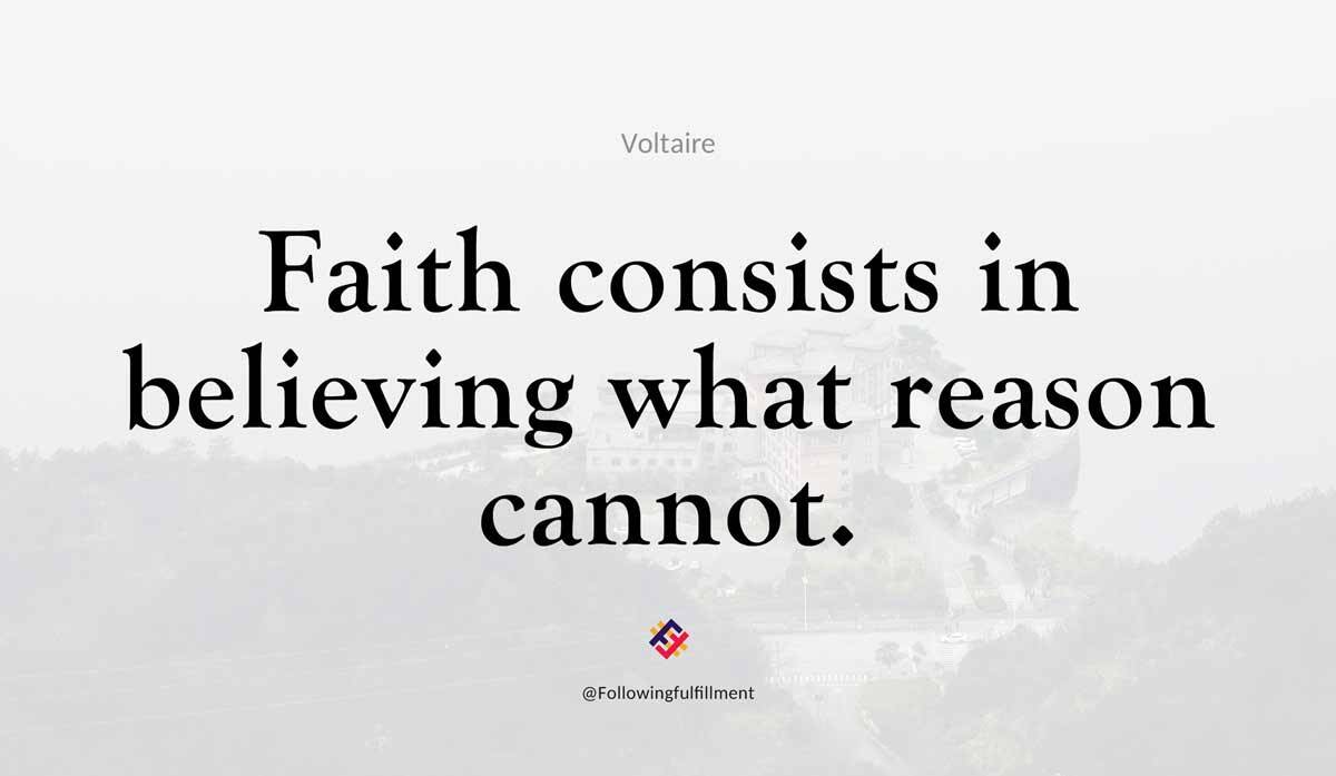 Faith consists in believing what reason cannot