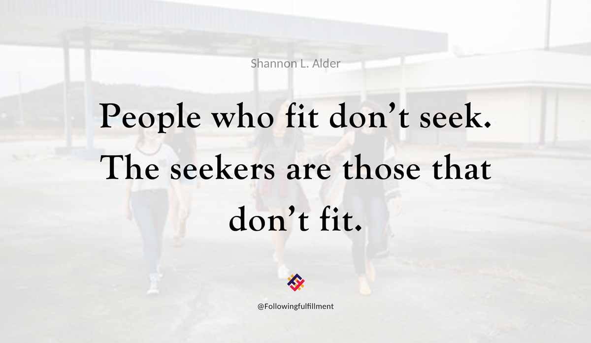 People who fit dont seek