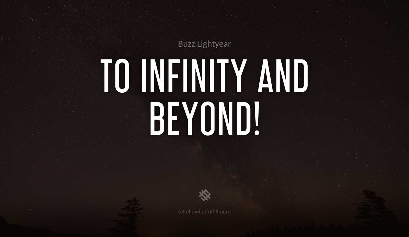 galaxy quote To infinity and beyond