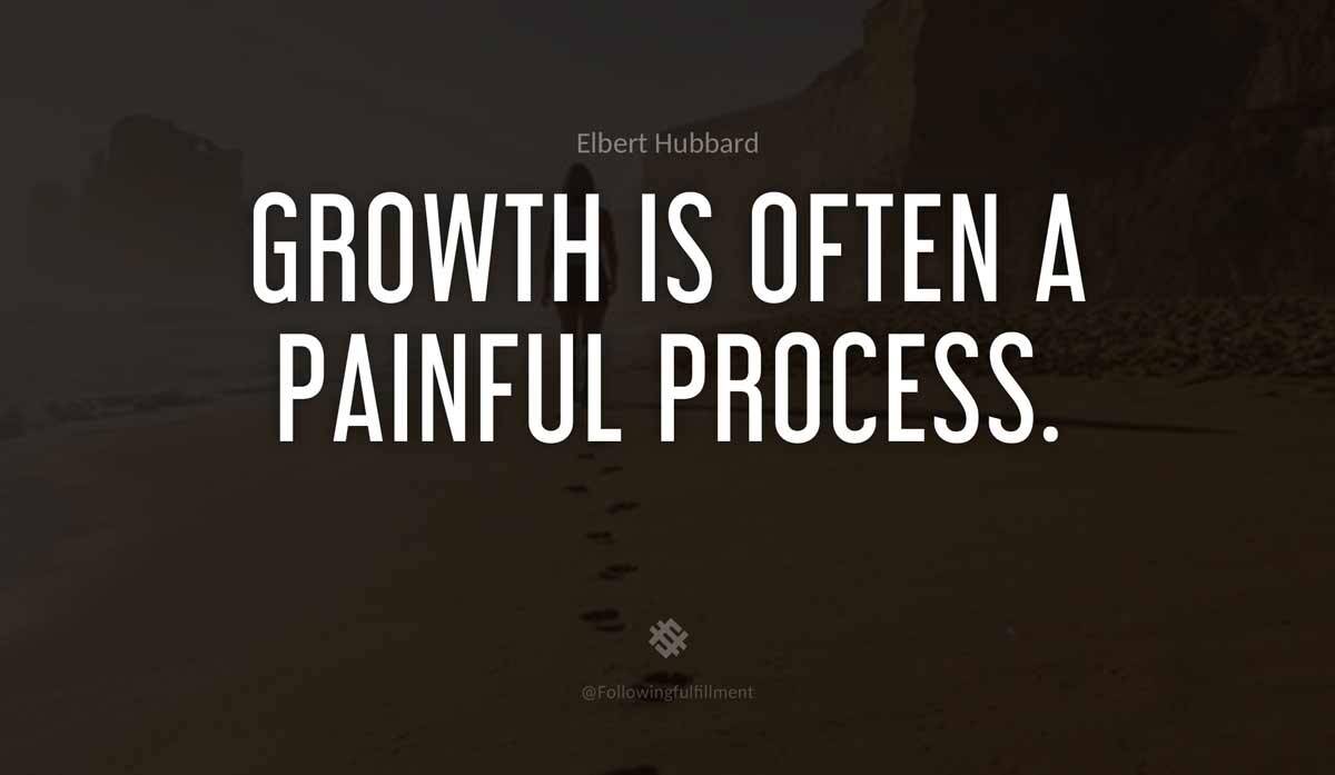 Growth is often a painful process