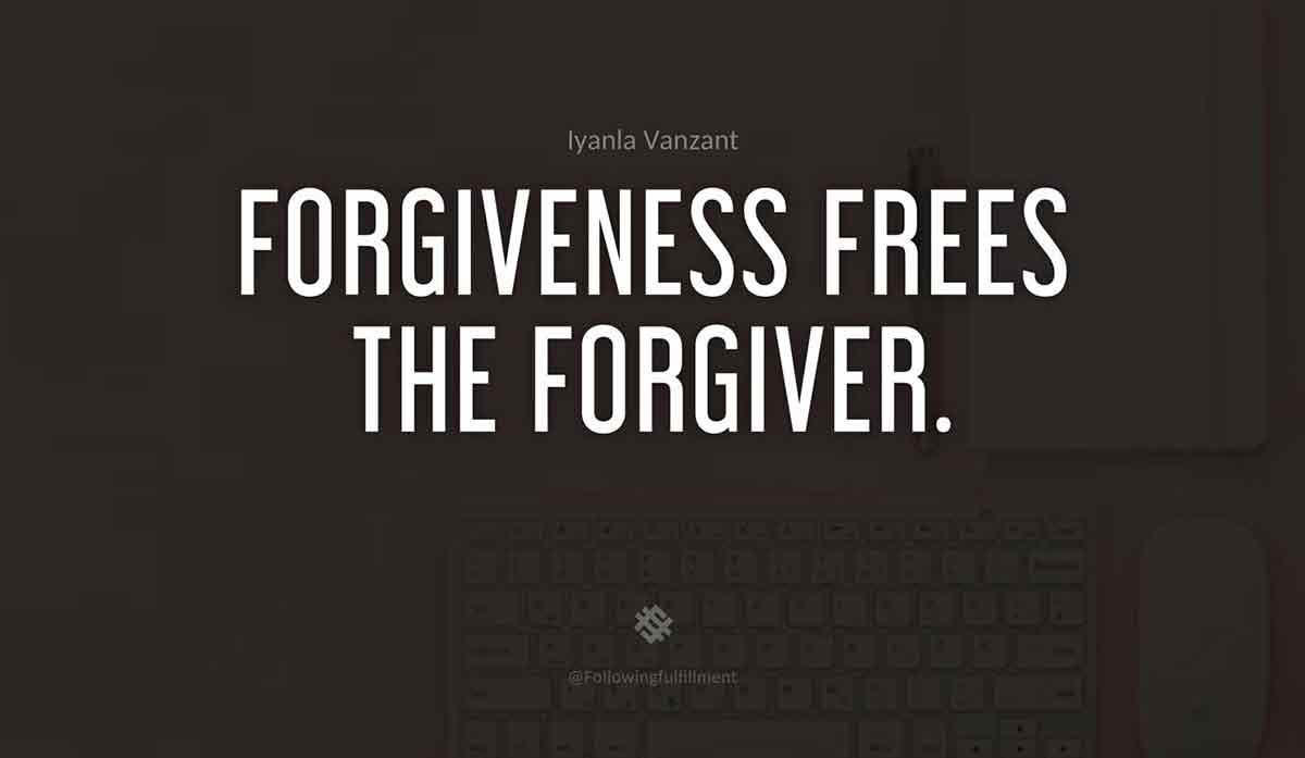 Forgiveness-frees-the-forgiver.-iyanla-vanzant-quote.jpg