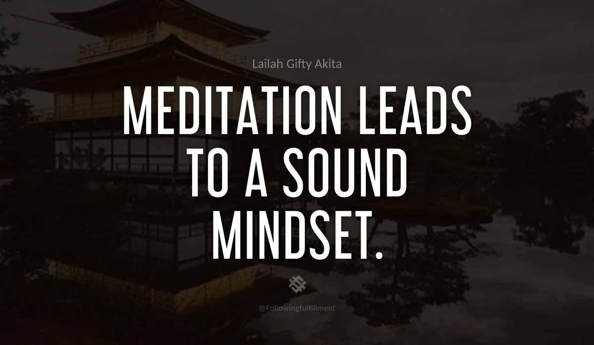 Meditation leads to a sound mindset