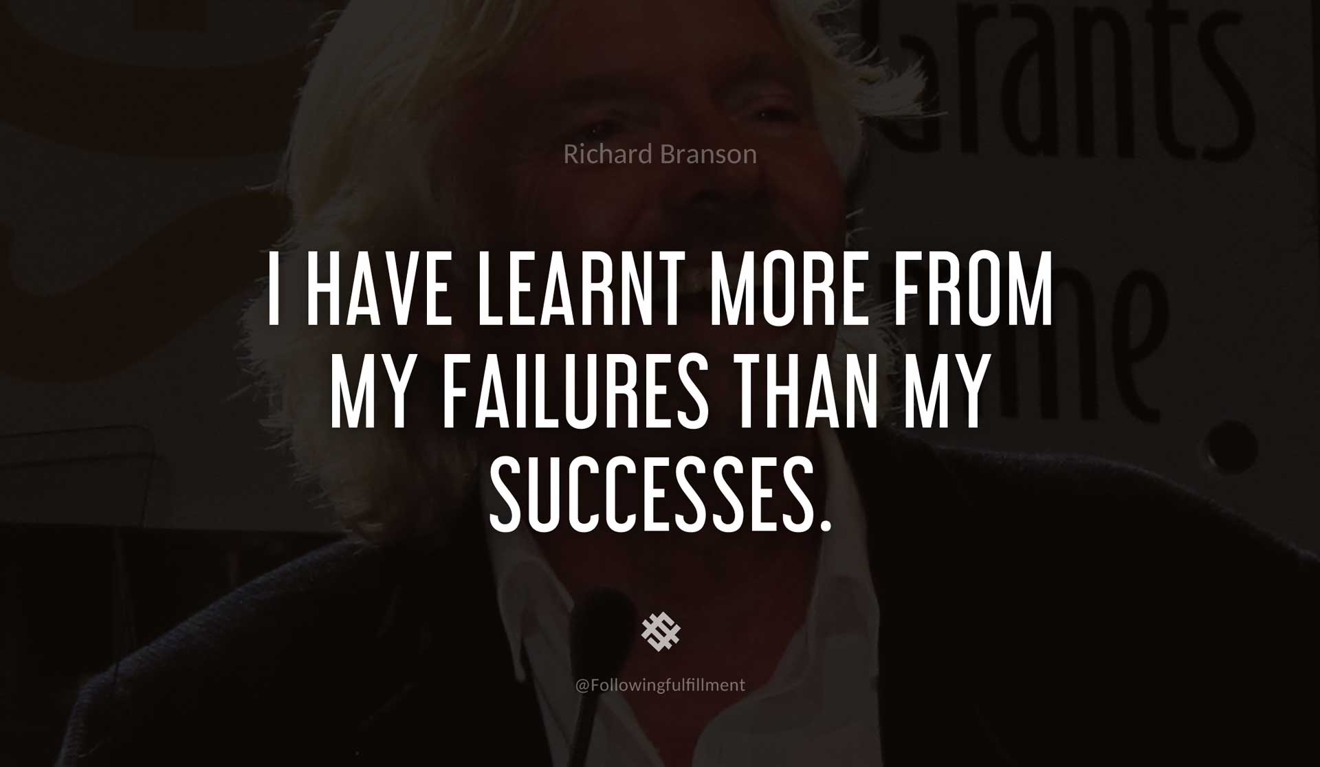 I-have-learnt-more-from-my-failures-than-my-successes.-RICHARD-BRANSON-Quote.jpg