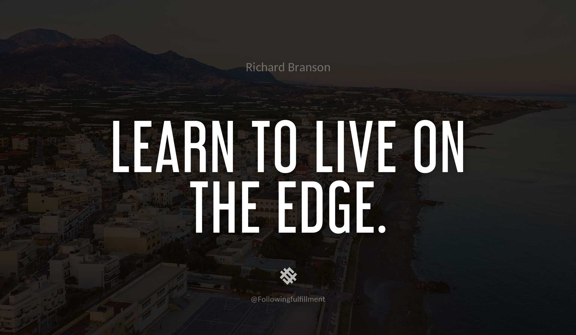 Learn-to-live-on-the-edge.-RICHARD-BRANSON-Quote.jpg