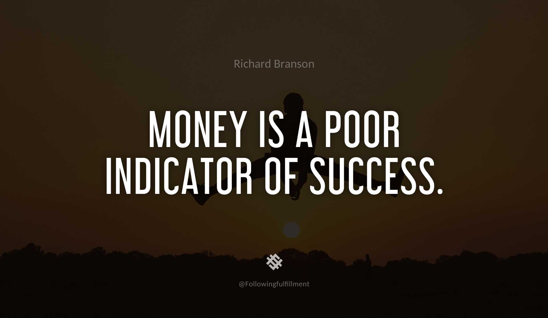 Money-is-a-poor-indicator-of-success.-RICHARD-BRANSON-Quote.jpg