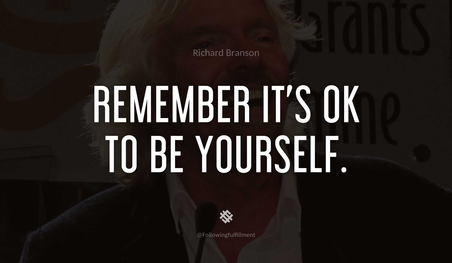 Remember-it's-OK-to-be-yourself.-RICHARD-BRANSON-Quote.jpg
