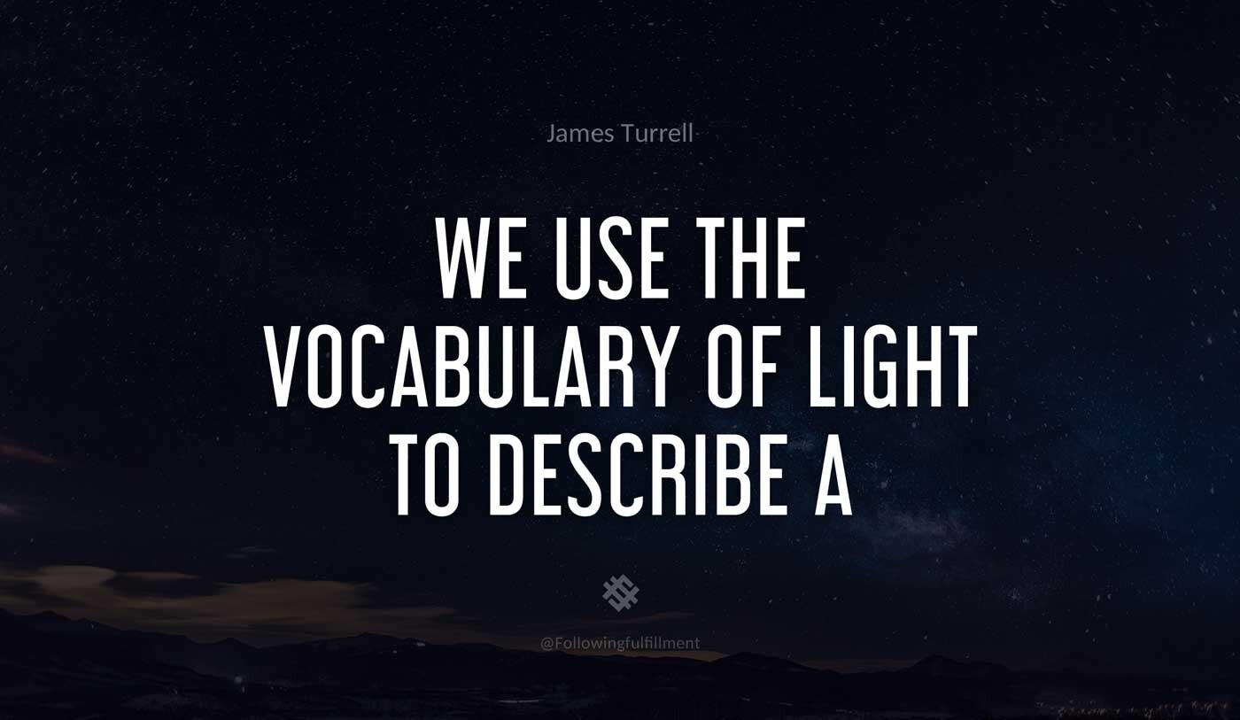 We use the vocabulary of light to describe a spiritual experience