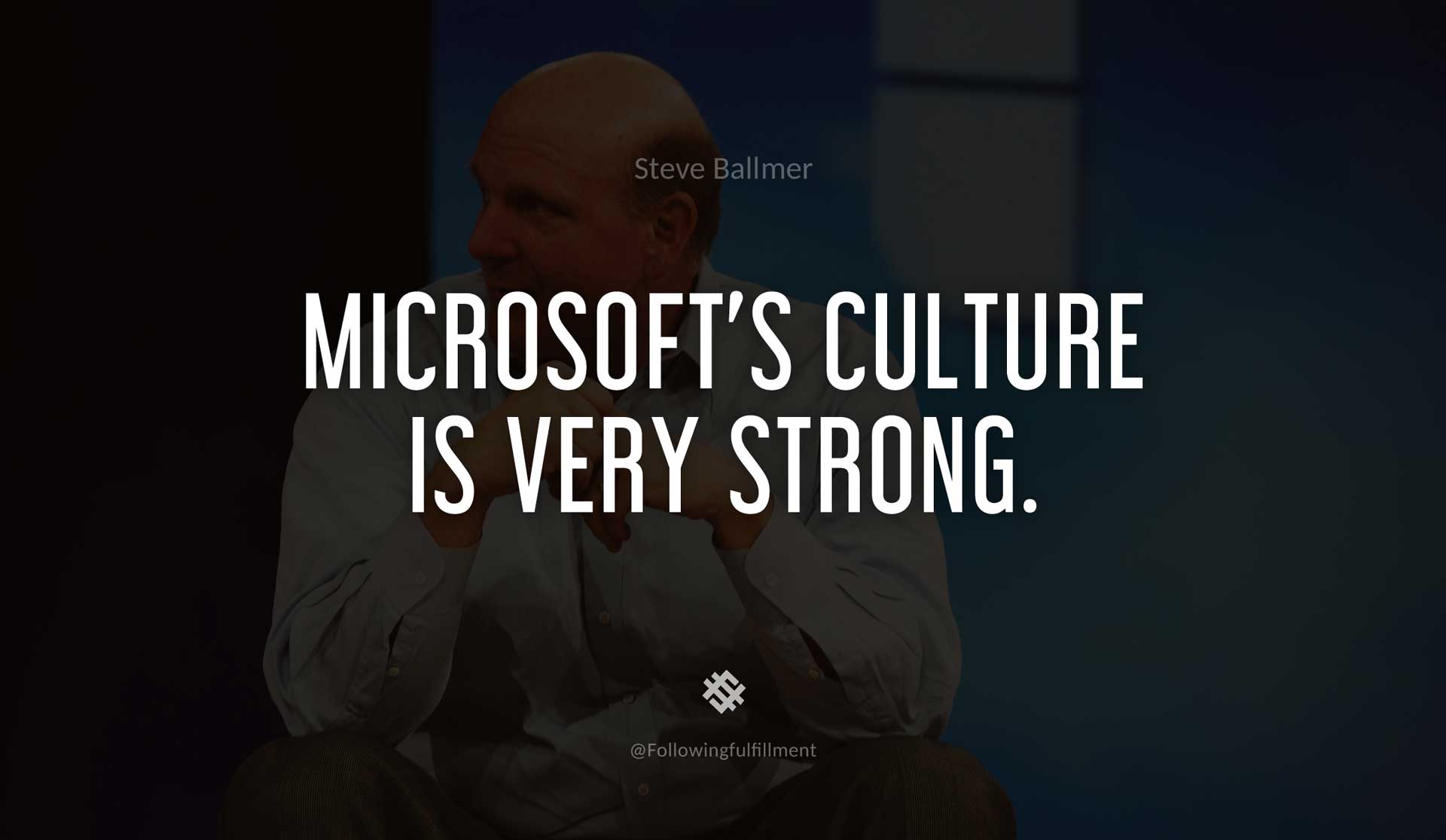 Microsoft's-culture-is-very-strong.-STEVE-BALLMER-Quote.jpg