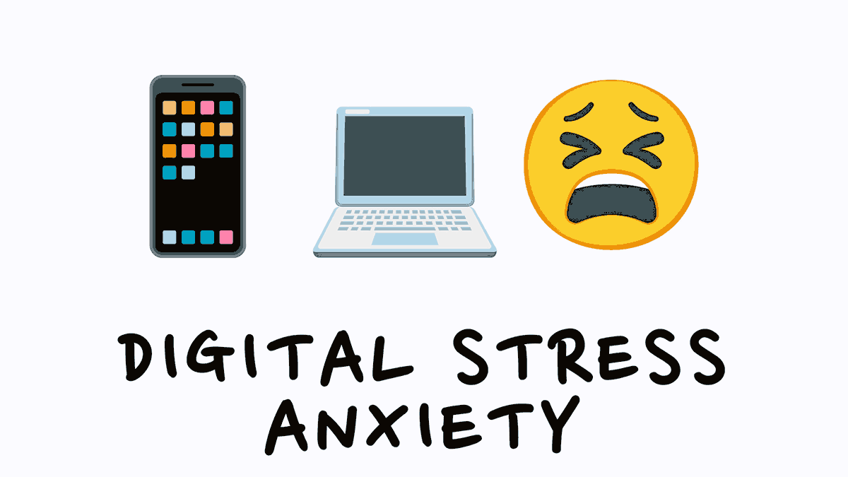 digital stress anxiety picture