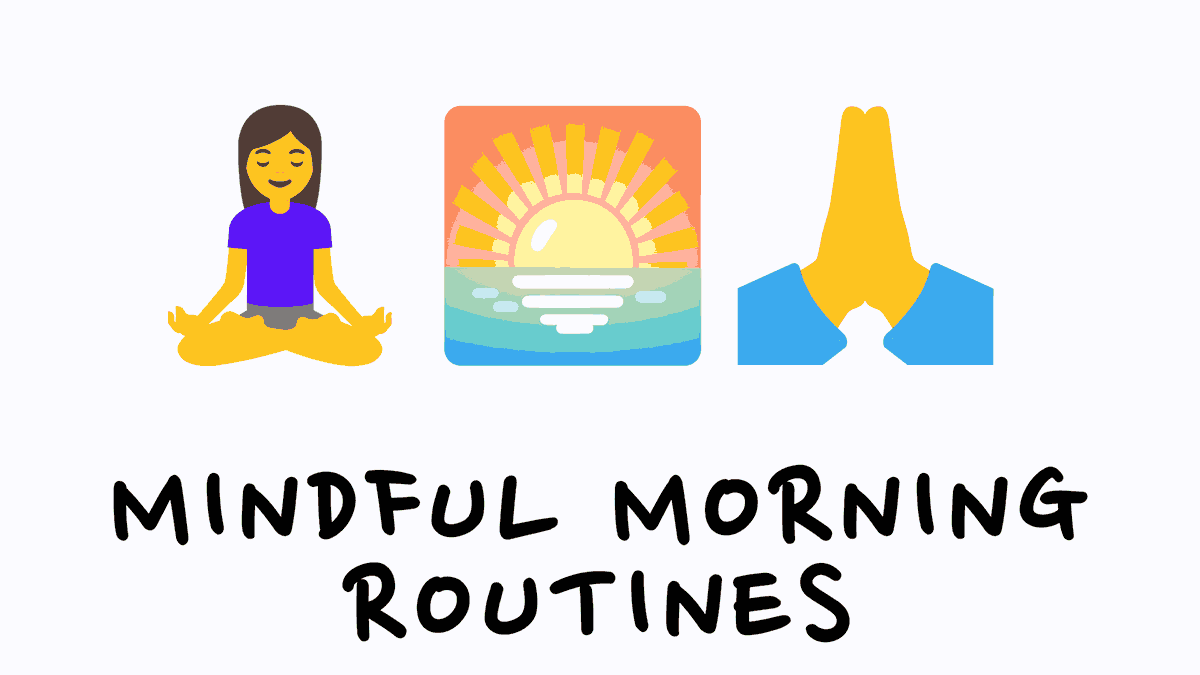 mindful morning routines picture