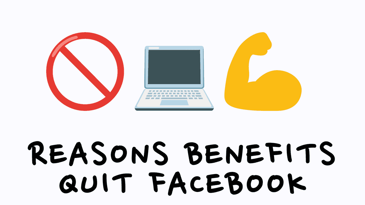 reasons benefits quit facebook picture